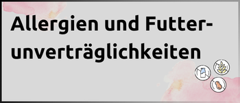 Kachel Allergien und Futtermittelunverträglichkeiten